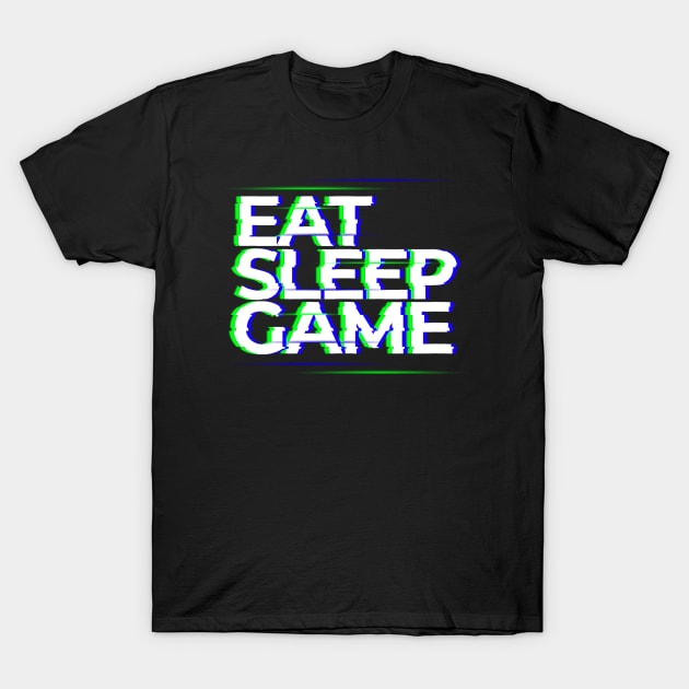 Eat, Sleep, Game T-Shirt by MrDrajan